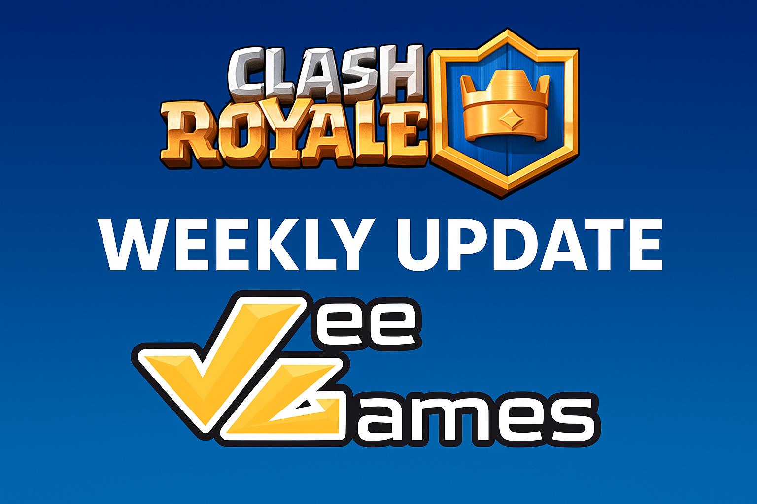 VeeGames Clash Royale Weekly Update